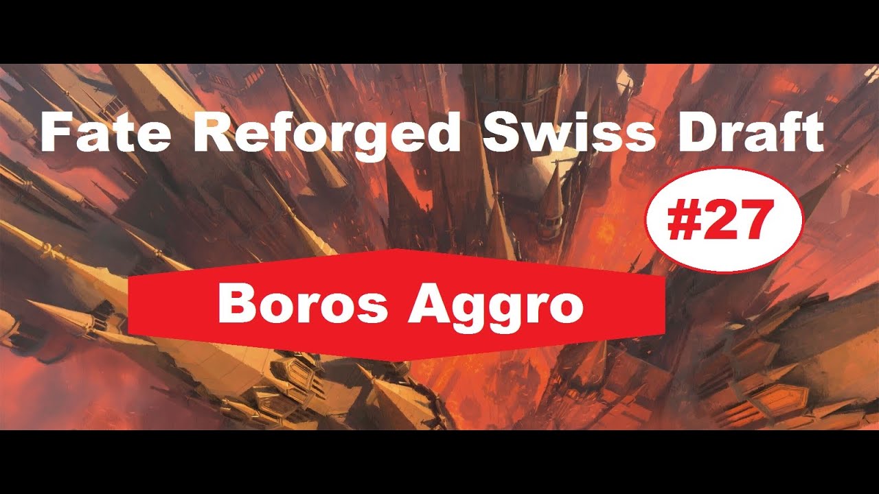 The Limited Q - Fate Reforged Draft #27 - Boros Aggro - Drafting