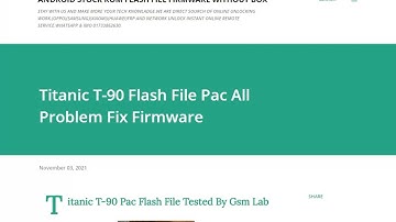 Titanic T-90 Pac Flash File & Flash Tool Tested By Gsm Lab