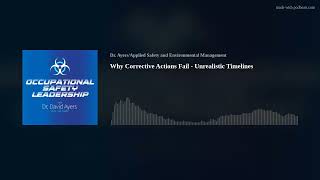 Why Corrective Actions Fail - Unrealistic Timelines