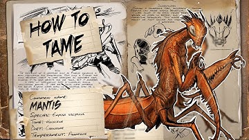 Ark Survival Evolved How To Tame Mantis