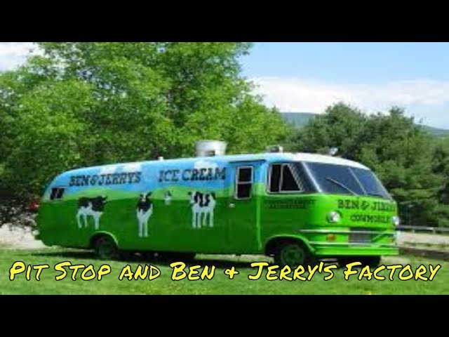 Pit stop at Ben and jerry's factory...