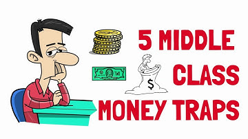 5 Middle Class Money Traps (To be Avoided at Any Cost)