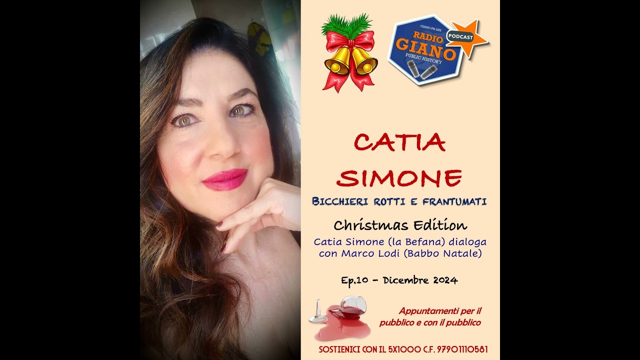 Ep.10: BICCHIERI ROTTI E FRANTUMATI: Catia Simone (la Befana) dialoga con Marco Lodi (Babbo Natale)