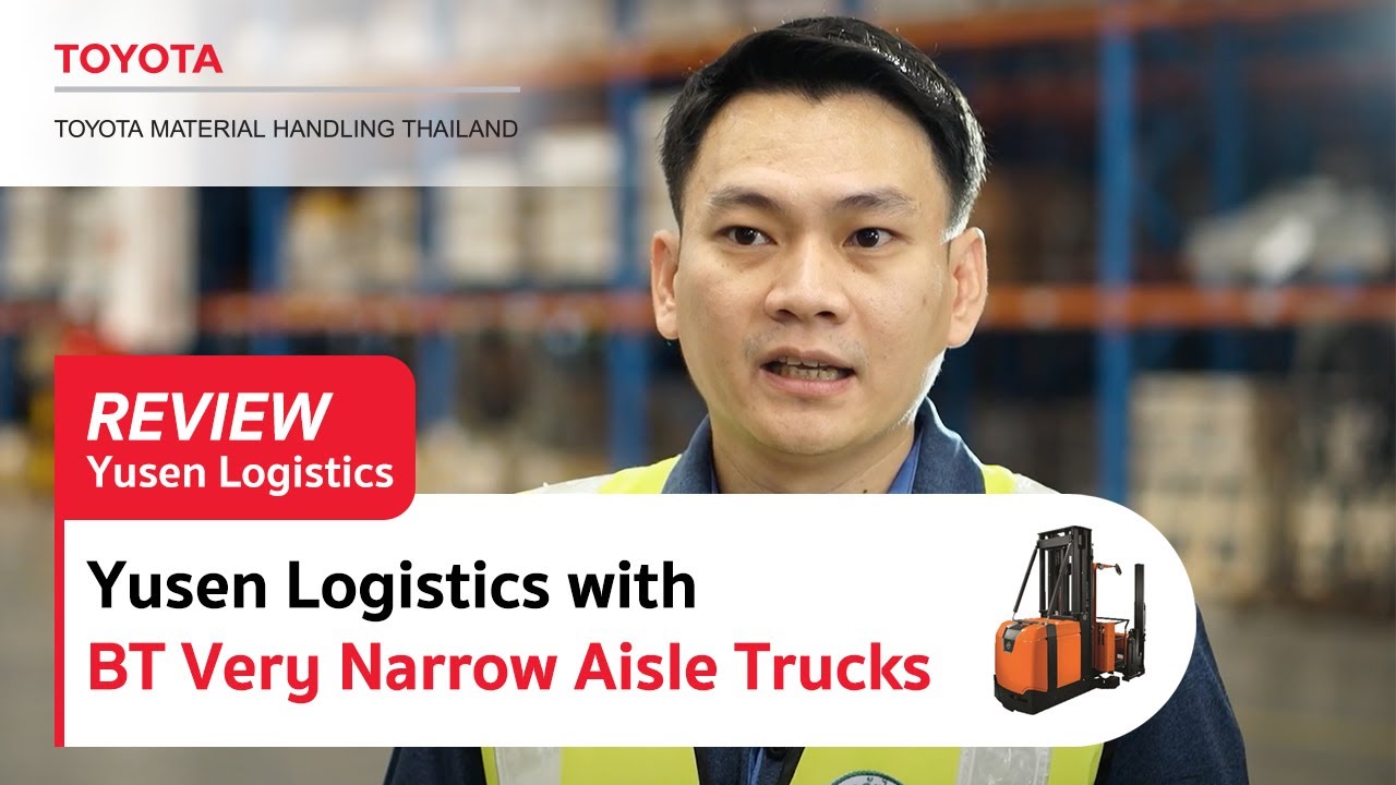 Yusen Logistics with BT Very Narrow Aisle Trucks