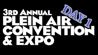 Plein Air Convention and Expo 2014 - Day 1