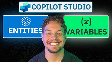 Microsoft Copilot Studio | Entities and Variables Explained