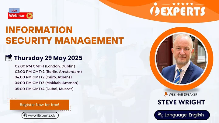 iExperts Webinar_ Information Security Management_ Steve Wright_ English Lang.