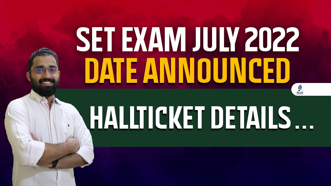 SET July 2022 Date Announced - Hall Ticket Details