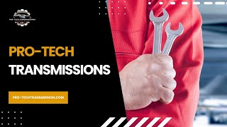 Pro- Tech Transmissions - Transmission Shop Phoenix | Transmission Repair | Transmission Repair