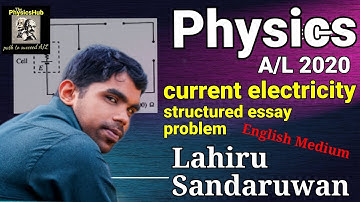 Physics| A/L 2020| Current Electricity| Structured Essay Problem| Complete Discussion in English