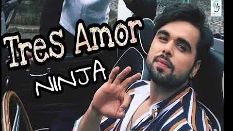 Tres amor(full song)-Ninja|Preet hundal|latest Punjabi song 2018