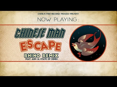 Chinese Man (feat. A.S.M) - Escape (Rhino Remix)