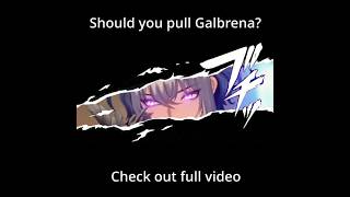 Should you pull Galbrena #kurogames #gaming #wutheringwaves  #commentary #discussion #galbrena