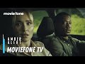 Amber Alert, His Three Daughters, Trigger Warning | Exclusive Interviews | Moviefone TV