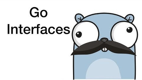 Go Interfaces Explained