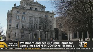 Westmoreland County Seeking Input For Relief Funding Spending