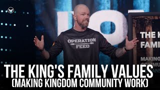 The King's Family Values (Making Kingdom Community Work)