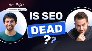 Is SEO Dead The Truth About Ranking in 2025 with President of All-in-One SEO!