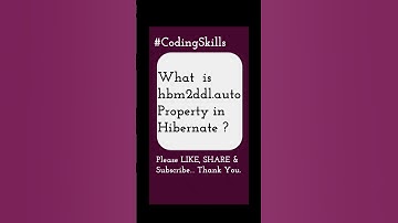 What is hbm2ddl.auto Property in Hibernate | Coding Skills #hibernate #javainterviewquestions