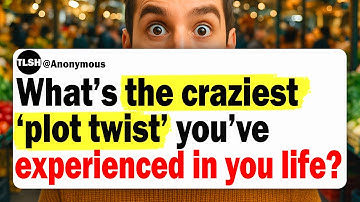 Wat is de gekste plotwending die je ooit hebt meegemaakt? | Vraag het aan Reddit