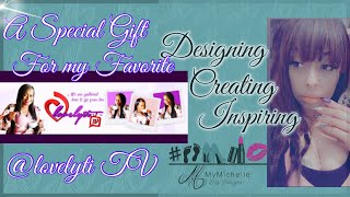 A Special gift for @Lovelyti TV Please help me let  her know!! #lovelytitv #diy #gift