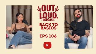 EPS #106 BACK TO BASICS || Leyendo historias de Reddit || Out Loud Podcast