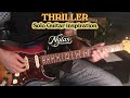 Thriller - Solo Guitar inspiration by Nylas