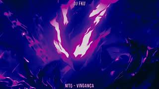 DJ FKU  - MTG VINGANÇA ~ (super+slowed)