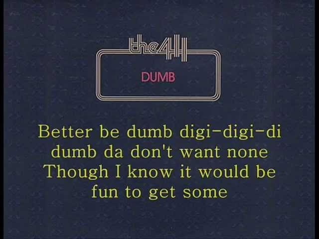 The 411 - Dumb (lyrics)