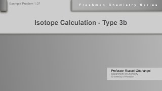 Chemistry Help Workshop 1.07: Isotope Calculation - Type 3b
