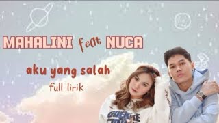 Mahali feat Nuca | Aku yang salah - full lirik #mahalini #nuca