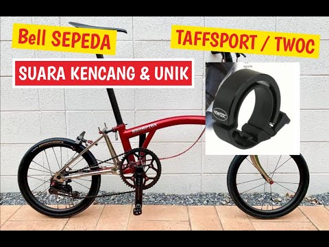 Bell Sepeda SUara KENCANG, PESAN TWOOC Dikirim Taffsport Tapi Nyaring dan KECEH