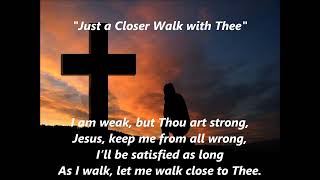 JUST A CLOSER WALK WITH THEE Hymn Lyrics Words text trending sing along song music