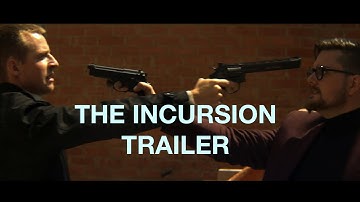 The Incursion - Trailer  (2022 Action Short Film)