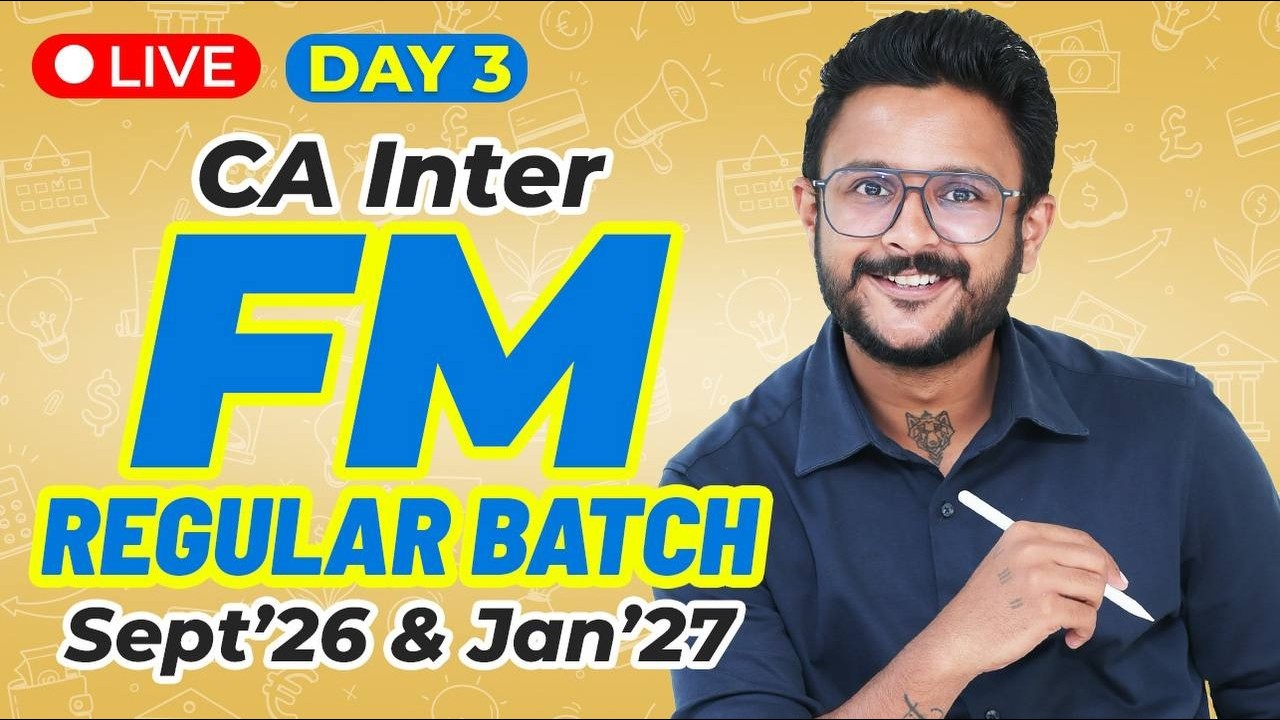 CA INTER FM LIVE REGULAR BATCH I SEPT'26 & JAN'27 ATTEMPT I INTRO TO FM ...