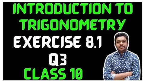 Class - 10 | Ex - 8.1 Q3 Maths | Introduction to Trigonometry | NCERT CBSE | Mathspedia |