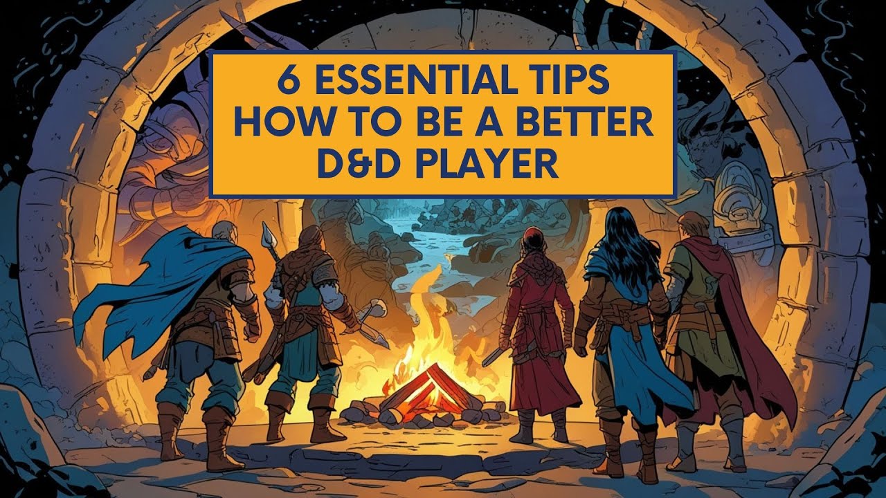 How to Be a Better D&D Player – 6 Essential Tips - YouTube