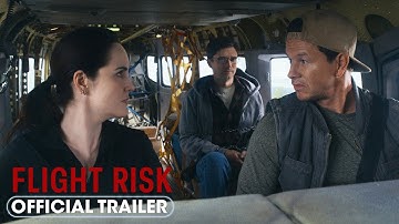 Flight Risk (2025) Official Trailer - Mark Wahlberg, Michelle Dockery, Topher Grace