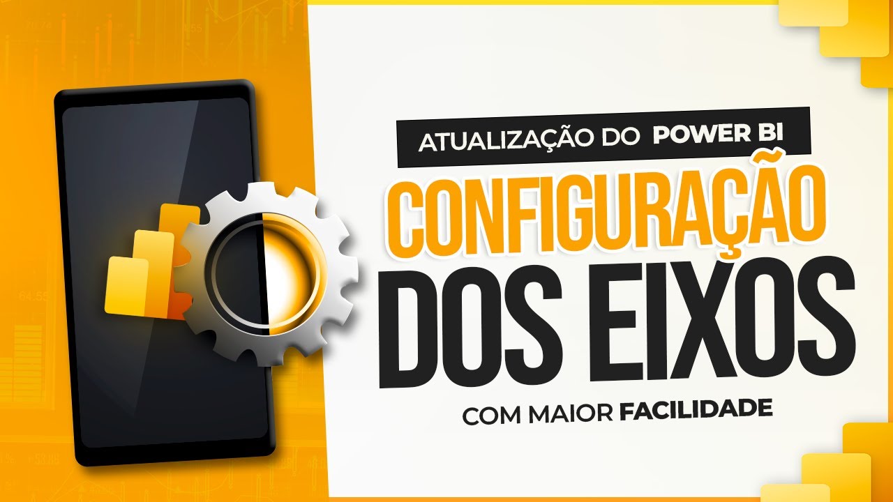 Configuração dos Eixos no Power BI