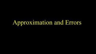 Mathematics:Approximation and errors (Absolute, relative and percentage error in operations lesson4)