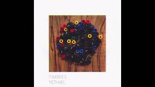 Yethiel – Timbres (full album, ambient)