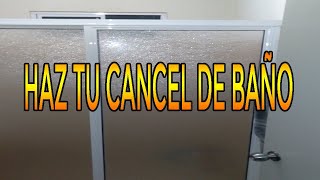 Haz tu propio CANCEL DE BAÑO EN ALUMINIO ✅