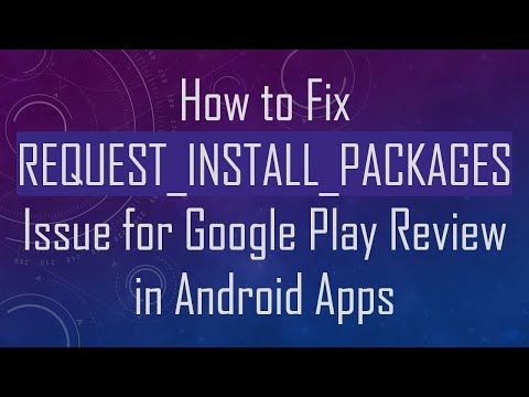 How to Fix REQUEST_INSTALL_PACKAGES Issue for Google Play Review in Android Apps