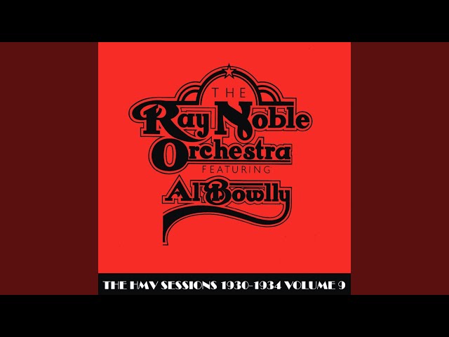 Ray Noble & his Orchestra - Oh! Joanna!
