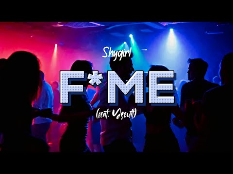 Shygirl - F*me (feat. Yseult) (Lyrics)
