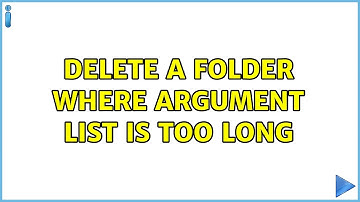 Delete a folder where argument list is too long (3 Solutions!!)