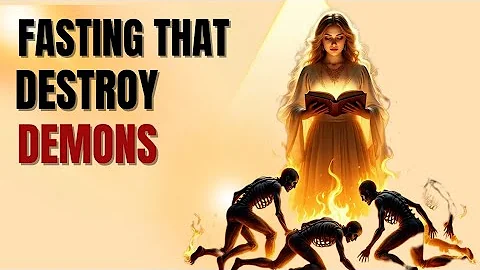 4 Fasting Methods That Destroy Demons (They Won’t Come Back) 