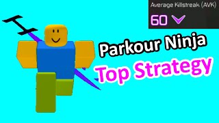 Be a Parkour Ninja Roblox - Best Strategy for building your AVK screenshot 1