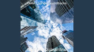 Friendly Smooth Jazz - Ambiance for Quarantine