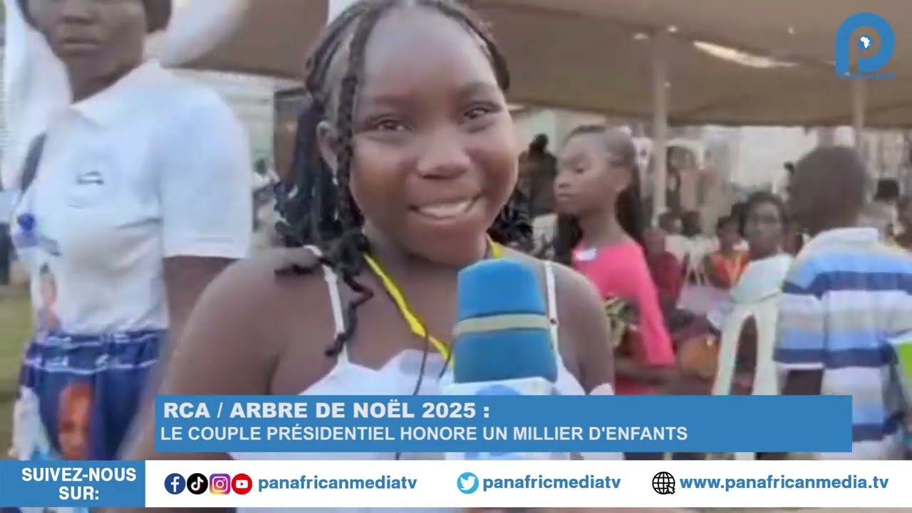 RCA / ARBRE DE NOËL 2025 : LE COUPLE PRÉSIDENTIEL HONORE UN MILLIER D'ENFANTS